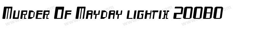 Murder Of Mayday lightix 20080707字体转换